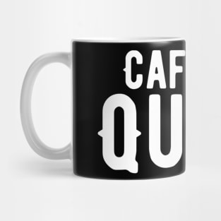 Caffeine Queen Mug